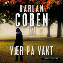 Vær på vakt av Harlan Coben (Nedlastbar lydbok)