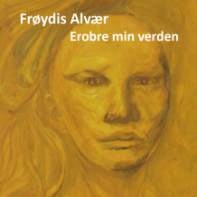 Erobre min verden av Frøydis Alvær (Nedlastbar lydbok)