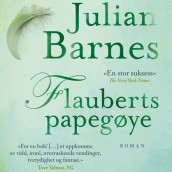 Flauberts papegøye av Julian Barnes (Nedlastbar lydbok)