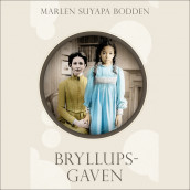 Bryllupsgaven av Marlen Suyapa Bodden (Nedlastbar lydbok)