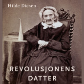 Revolusjonens datter av Hilde Diesen (Nedlastbar lydbok)