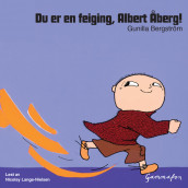 Du er en feiging, Albert Åberg! av Gunilla Bergström (Nedlastbar lydbok)