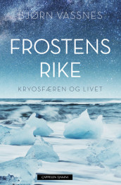 Frostens rike av Bjørn Roar Vassnes (Innbundet)