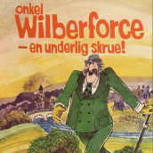 Onkel Wilberforce - en underlig skrue av Bjørn Rønningen (Nedlastbar lydbok)
