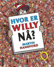 Hvor er Willy nå? av Martin Handford (Innbundet)