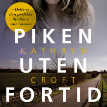 Piken uten fortid av Kathryn Croft (Nedlastbar lydbok)