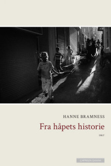 Fra håpets historie av Hanne Bramness (Innbundet)