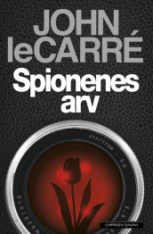 Spionenes arv av John le Carré (Ebok)