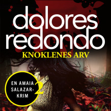 Knoklenes arv av Dolores Redondo (Nedlastbar lydbok)