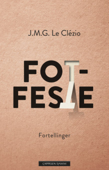 Fotfeste av Jean-Marie Gustave Le Clézio (Ebok)