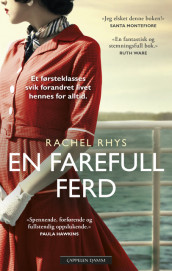 En farefull ferd av Rachel Rhys (Heftet)