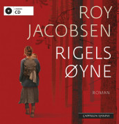 Rigels øyne av Roy Jacobsen (Lydbok-CD)
