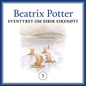Eventyret om Eirik Eikenøtt av Beatrix Potter (Nedlastbar lydbok)