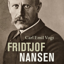 Fridtjof Nansen - Del 3 av Carl Emil Vogt (Nedlastbar lydbok)