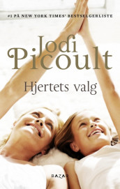 Hjertets valg av Jodi Picoult (Heftet)