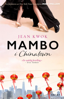 Mambo i Chinatown av Jean Kwok (Innbundet)