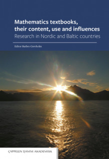 Mathematics textbooks, their content, use and influences av Barbro Grevholm (Innbundet)