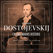 En ung manns historie 2 av Fjodor M. Dostojevskij (Nedlastbar lydbok)