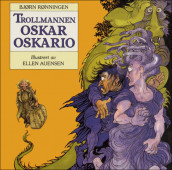 Trollmannen Oskar Oskario av Bjørn Rønningen (Nedlastbar lydbok)