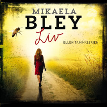 Liv av Mikaela Bley (Nedlastbar lydbok)