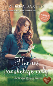 Hennes vanskelige valg av Rhoda Baxter (Ebok)