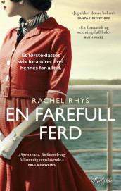 En farefull ferd av Rachel Rhys (Ebok)