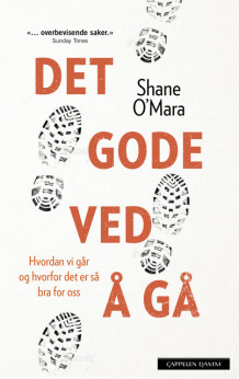 Det gode ved å gå av Shane O'Mara (Innbundet)