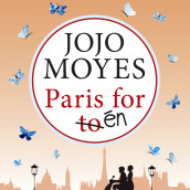 Paris for én av Jojo Moyes (Nedlastbar lydbok)