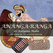 Ananga-Ranga av Kalyana Malla (Nedlastbar lydbok)