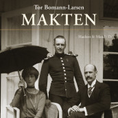 Makten av Tor Bomann-Larsen (Nedlastbar lydbok)