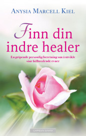 Finn din indre healer av Anysia Marcell Kiel (Heftet)