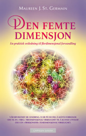 Den femte dimensjon av Maureen J. St. Germain (Ebok)