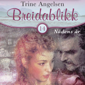 Nådens år av Trine Angelsen (Nedlastbar lydbok)