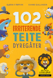 Min første leseløve - 102 irriterende teite dyregåter av Bjørn F. Rørvik (Innbundet)