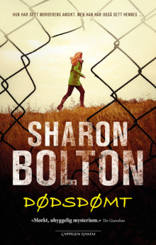 Dødsdømt av Sharon Bolton (Innbundet)