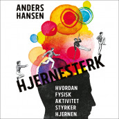 Hjernesterk av Anders Hansen (Nedlastbar lydbok)
