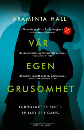 Vår egen grusomhet av Araminta Hall (Ebok)