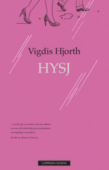 Hysj av Vigdis Hjorth (Heftet)