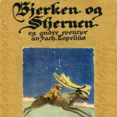 Bjerken og stjernen av Zacharias Topelius (Nedlastbar lydbok)