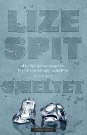 Smeltet av Lize Spit (Ebok)