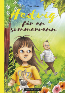 Hedvig får en sommervenn av Frida Nilsson (Innbundet)