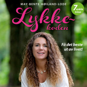 Lykkekoden av May-Bente Høiland-Lode (Nedlastbar lydbok)