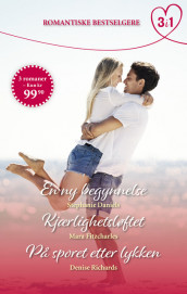 En ny begynnelse/Kjærlighetsløftet/På sporet etter lykken av Stephanie Daniels, Mara Fitzcharles og Denise Richards (Ebok)