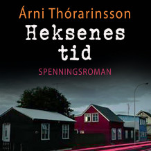 Heksens tid av Árni Thórarinsson (Nedlastbar lydbok)