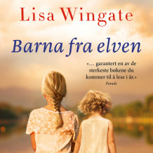 Barna fra elven av Lisa Wingate (Nedlastbar lydbok)