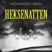 Heksenatten av Alexander Løken (Nedlastbar lydbok)