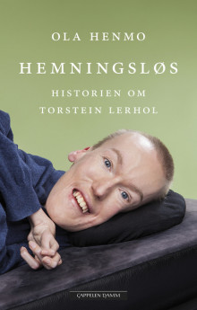 Hemningsløs av Ola Henmo og Torstein Lerhol (Innbundet)