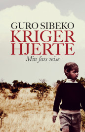 Krigerhjerte av Guro Sibeko (Ebok)