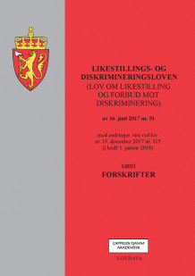 Likestillings- og diskrimineringsloven m/forskrifter (Heftet)