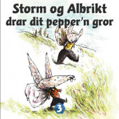 Storm og Albrikt drar dit pepper'n gror av Thomas Framnes (Nedlastbar lydbok)